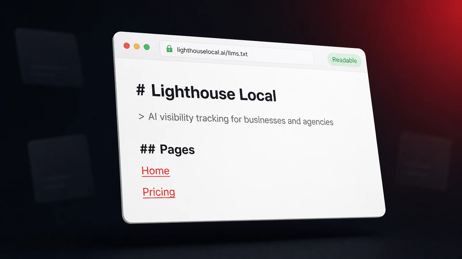 A browser at lighthouselocal.ai/llms.txt showing the short markdown file, a heading, a one-line summary, and a Pages list, marked readable by AI
